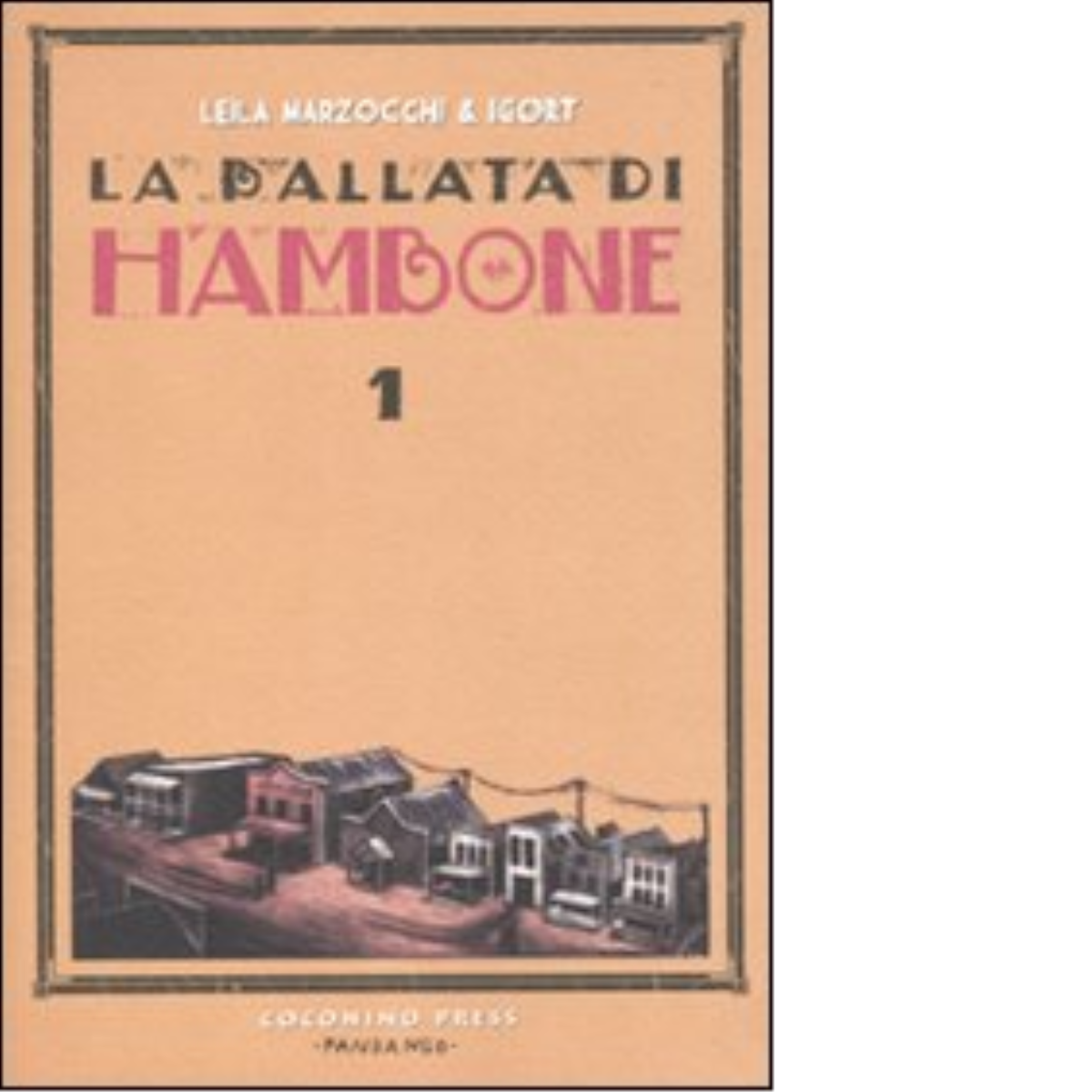 La ballata di Hambone vol.1 di Igort , Leila Marzocchi - Coconino Press, 2010