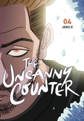 Jang Jang E Jang E The Uncanny Counter, Vol. 4 (Tascabile) UNCANNY COUNTER GN