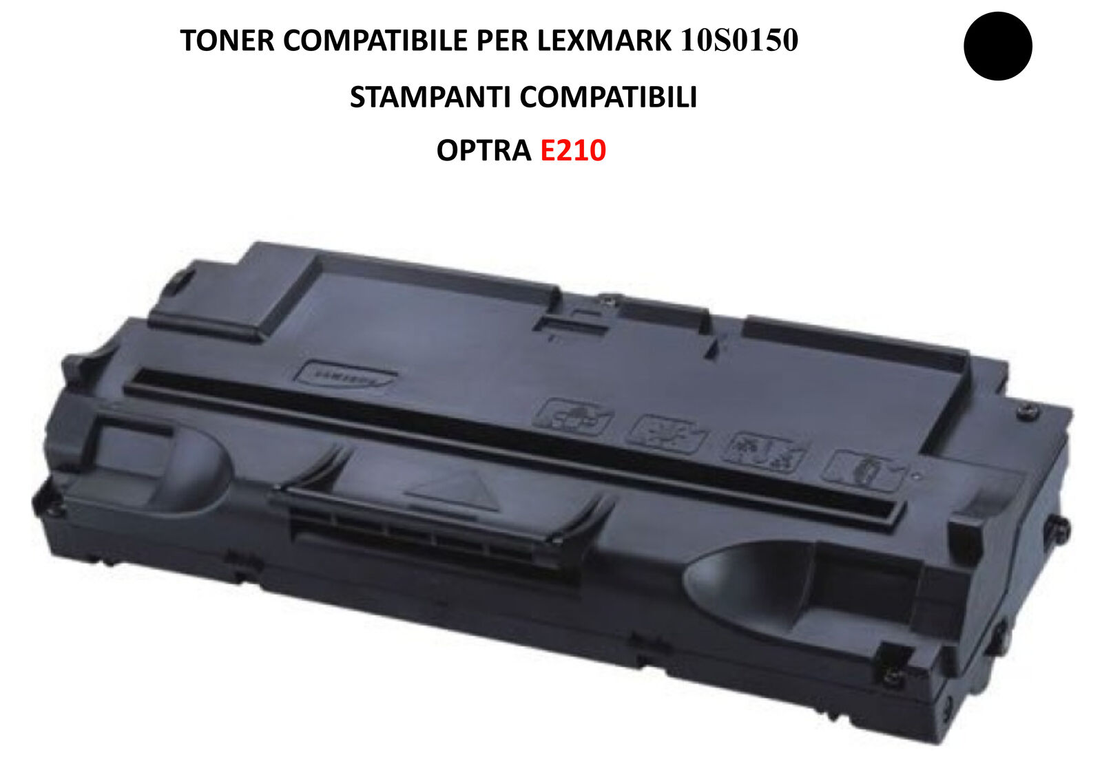 Compatibile Toner 10S0150 BK (Nero) per Lexmark OPTRA E210