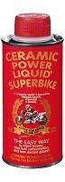 CERAMIC POWER LIQUID  SUPERBIKE 100 ML iquido Ceramico PER MOTO AUMENTA POTENZA