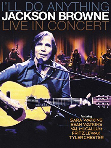 Jackson Browne I'll Do Anything Jackson Browne Live In Concert [blu-Ray] Blu-Ray