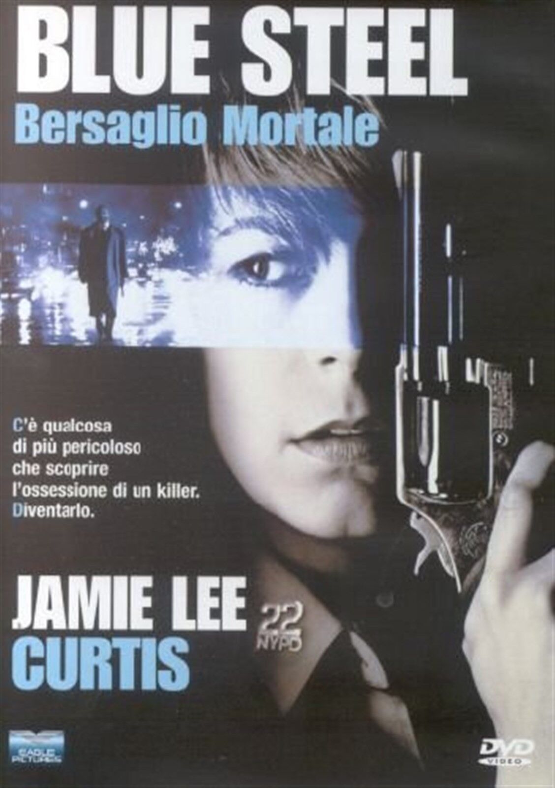 FILM DVD - BLUE STEEL - BERSAGLIO MORTALE - Nuovo!!