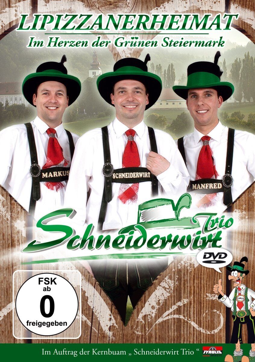 Schneiderwirt Trio: Lipizzanerheimat; Im Herzen der grünen Steiermark (DVD)