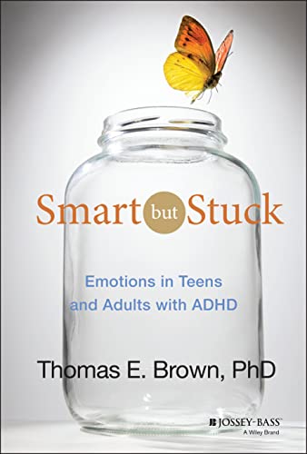 Smart But Stuck: Emotions In Teens And Adults With Adhd