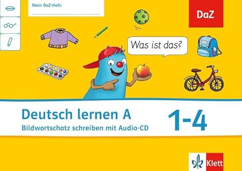 Oskar. Deutsch Lernen A. Arbeitsheft 1.-4. Schuljahr: Deutsch Als Zweitsprache. Bildwortschatz Schreiben