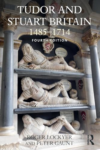 Tudor And Stuart Britain: 1485-1714