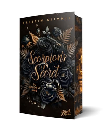 Scorpion'S Secret: Du Gehörst Uns: Du Gehörst Uns | Mit Wunderschönem Farbschnitt (Desired Obsession): 1
