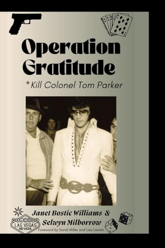 Operation Gratitude: Kill Colonel Tom Parker