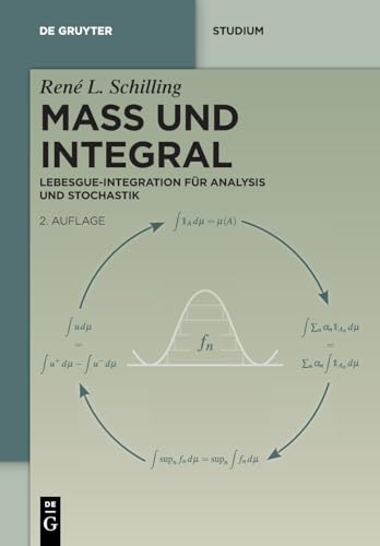 Maß Und Integral: Lebesgue-Integration Für Analysis Und Stochastik