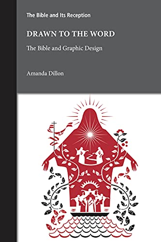 Drawn To The Word: The Bible And Graphic Design