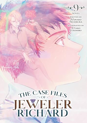 The Case Files Of Jeweler Richard (Light Novel) Vol. 9