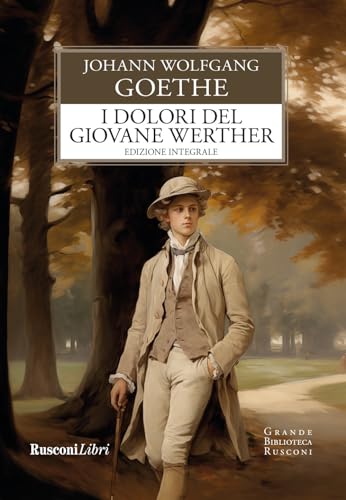I Dolori Del Giovane Werther. Ediz. Integrale