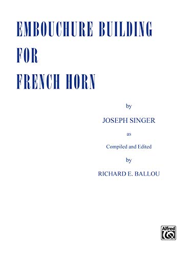Embouchure Builder For French Horn