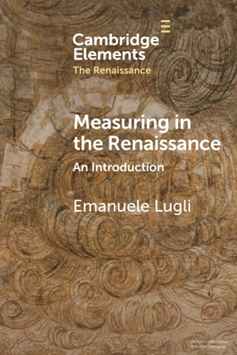 Measuring In The Renaissance: An Introduction