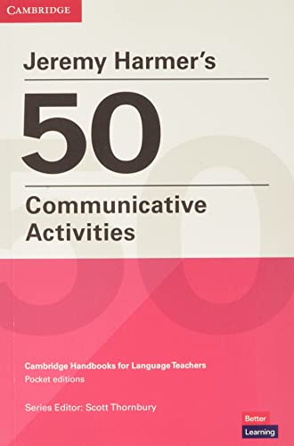 50 Communicative Activities. Cambridge Handbooks For Language Teachers