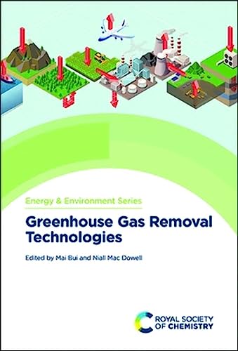 Greenhouse Gas Removal Technologies: Volume 31