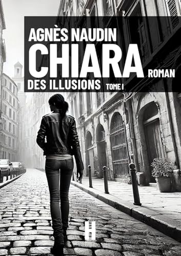 Chiara: Des Illusions: 1