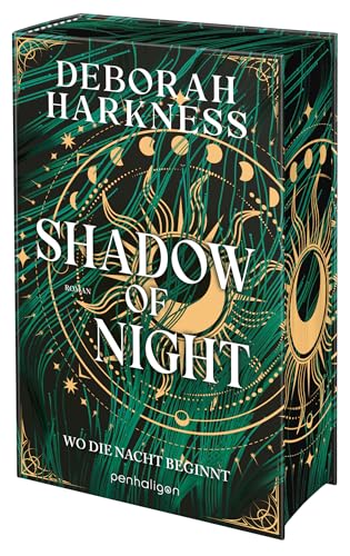 Shadow Of Night - Wo Die Nacht Beginnt: Roman - Eine Hexe, Ein Vampir, Eine Unendliche Liebe - Der Spiegel-Bestseller In Neuer Ausstattung - Mit Limit