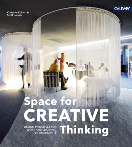 Space For Creative Thinking: Design Principles For Work And Learning Environments