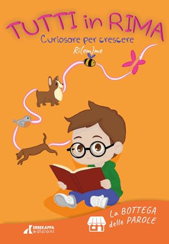 Tutti In Rima. Curiosare Per Crescere. Ediz. Multilingue