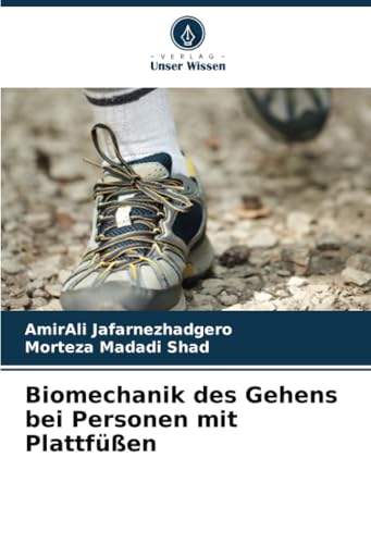 Biomechanik Des Gehens Bei Personen Mit Plattfüßen
