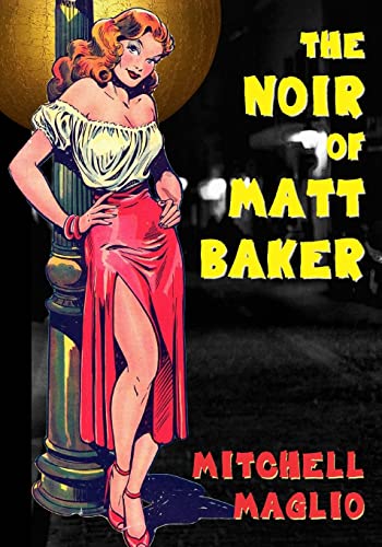 The Noir Of Matt Baker: Volume 2