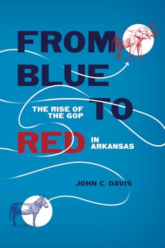 From Blue To Red: The Rise Of The Gop In Arkansas