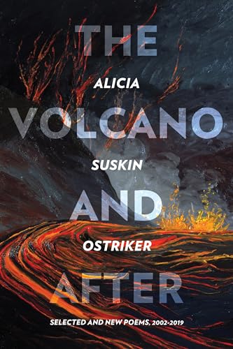 The Volcano And After: Selected And New Poems 2002-2019