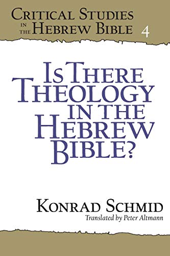 Is There Theology In The Hebrew Bible?: 4