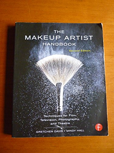 The Makeup Artist Handbook: Techniques For Film, Television, Photography, And Theatre
