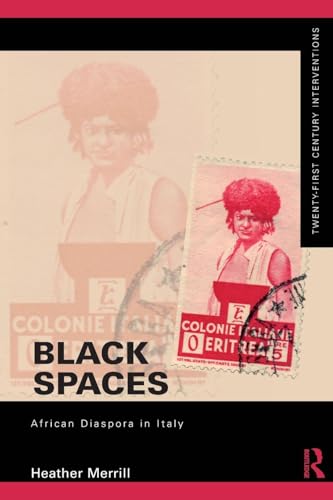 Black Spaces: African Diaspora In Italy