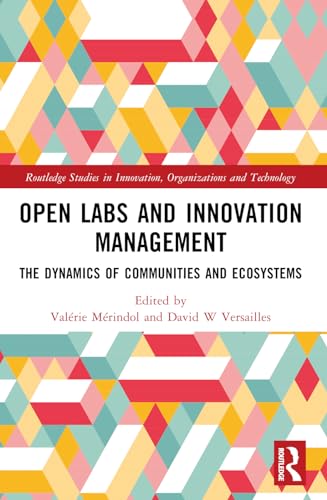 Open Labs And Innovation Management: The Dynamics Of Communities And Ecosystems