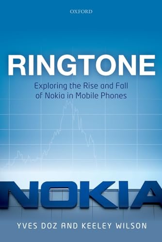 Ringtone: Exploring The Rise And Fall Of Nokia In Mobile Phones