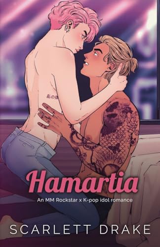 Hamartia (Special Edition): An Mm Rockstar X K-Pop Idol Romance