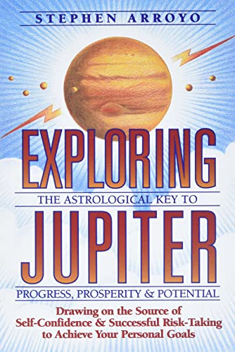 Exploring Jupiter: The Astrological Key To Progress, Prosperity & Potential