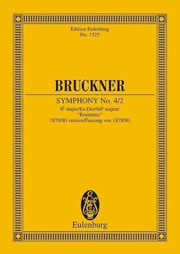 Symphony No. 4/2 In E-Flat Major: 1878/80 Version: Version 1878/80 "Romantique". Orchestra. Partition D'Étude.