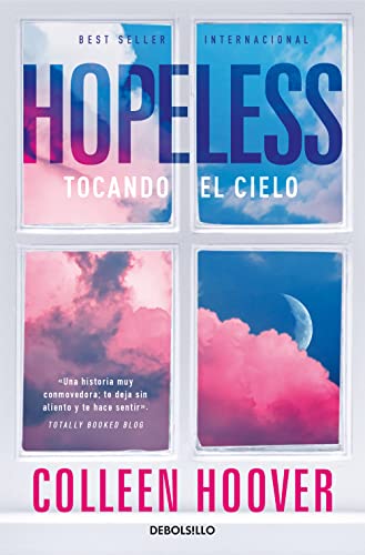 Hopeless: Tocando El Cielo/ Touching The Sky