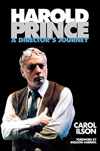 Harold Prince: A Director'S Journey