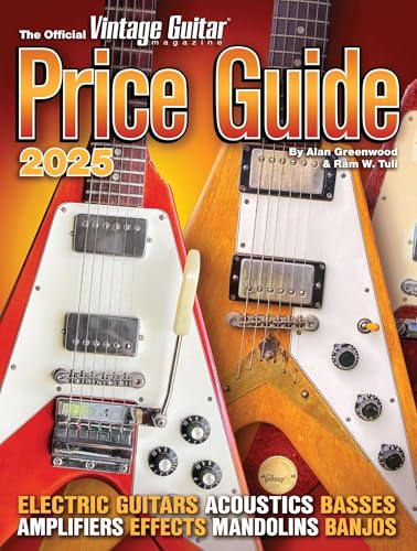 Official Vintage Guitar® Magazine Price Guide 2025. Nachschlagewerk.