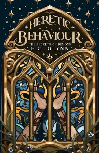 Heretic Behaviour: The Secrets Of Demons