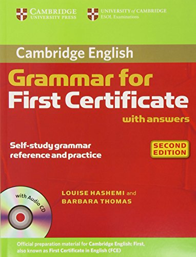 Cambridge Grammar For First Certificate. With Answers. Per Le Scuole Superiori. Con Cd Audio
