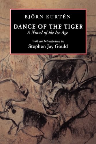 Dance Of The Tiger: A Novel Of The Ice Age