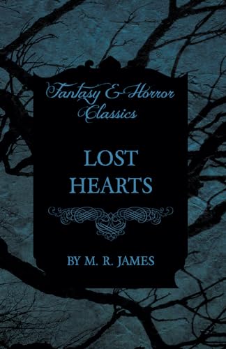Lost Hearts (Fantasy And Horror Classics)