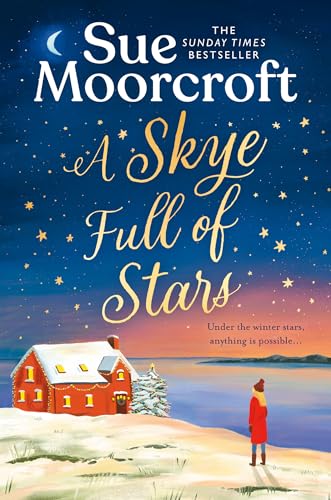 A Skye Full Of Stars: The Perfect Cosy Escape For Winter 2024 From The Sunday Times Million-Copy Bestseller: Book 2
