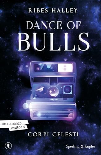 Corpi Celesti. Dance Of Bulls (Vol. 2)