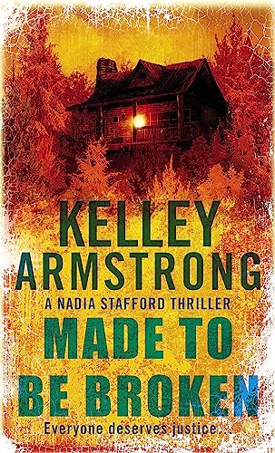 Made To Be Broken: Book 2 In The Nadia Stafford Series