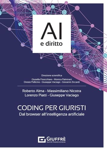 Coding Per Giuristi Dal Browser All'Intelligenza Artificiale