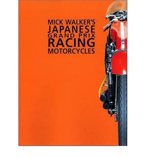 Mick Walker'S Japanese Grand Prix Racing Motorcycles: V. 5