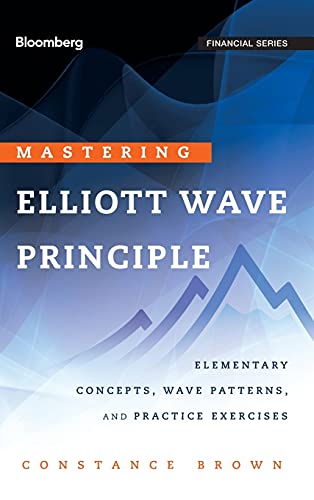 Mastering Elliott Wave Principle: Elementary Concepts, Wave Patterns, And Practice Exercises: 124