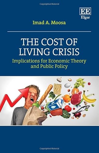 The Cost Of Living Crisis: Implications For Economic Theory And Public Policy